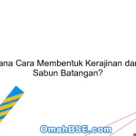 Bagaimana Cara Membentuk Kerajinan dari Bahan Sabun Batangan?