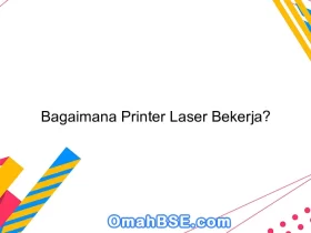 Bagaimana Printer Laser Bekerja?