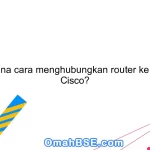 Bagaimana cara menghubungkan router ke router di Cisco?