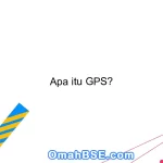 Apa itu GPS?