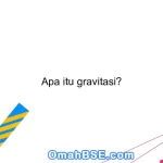 Apa itu gravitasi?