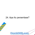 24. Apa itu persentase?