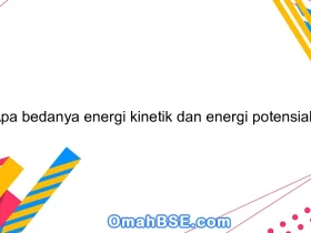 Apa bedanya energi kinetik dan energi potensial?