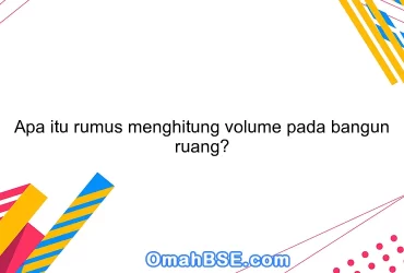 Apa itu rumus menghitung volume pada bangun ruang?