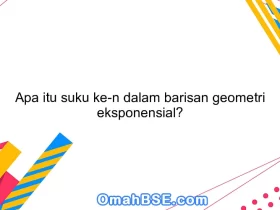 Apa itu suku ke-n dalam barisan geometri eksponensial?