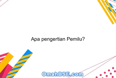 Apa pengertian Pemilu?