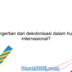 Apa pengertian dari dekolonisasi dalam hubungan internasional?