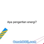 Apa pengertian energi?