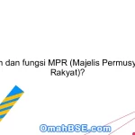 Apa peran dan fungsi MPR (Majelis Permusyawaratan Rakyat)?