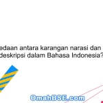 Apa perbedaan antara karangan narasi dan karangan deskripsi dalam Bahasa Indonesia?