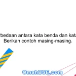 Apa perbedaan antara kata benda dan kata kerja? Berikan contoh masing-masing.