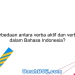 Apa perbedaan antara verba aktif dan verba pasif dalam Bahasa Indonesia?