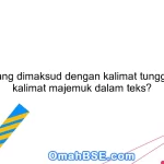 Apa yang dimaksud dengan kalimat tunggal dan kalimat majemuk dalam teks?