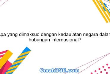 Apa yang dimaksud dengan kedaulatan negara dalam hubungan internasional?