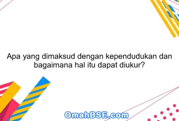 Apa yang dimaksud dengan kependudukan dan bagaimana hal itu dapat diukur?