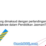 Apa yang dimaksud dengan pertandingan sepak takraw dalam Pendidikan Jasmani?