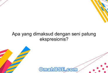 Apa yang dimaksud dengan seni patung ekspresionis?