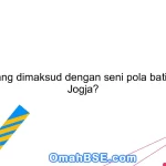 Apa yang dimaksud dengan seni pola batik khas Jogja?