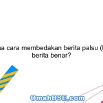 Bagaimana cara membedakan berita palsu (hoax) dan berita benar?