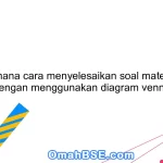 Bagaimana cara menyelesaikan soal matematika dengan menggunakan diagram venn?