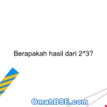 Berapakah hasil dari 2^3?