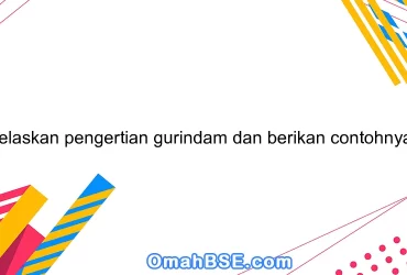 Jelaskan pengertian gurindam dan berikan contohnya!