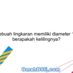 Jika sebuah lingkaran memiliki diameter 14 cm, berapakah kelilingnya?