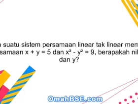 Jika suatu sistem persamaan linear tak linear memiliki persamaan x + y = 5 dan x² - y² = 9, berapakah nilai x dan y?