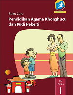 Buku Guru Pendidikan Agama Khonghucu dan Budi Pekerti SD Kelas I