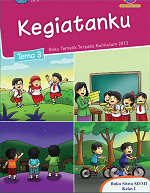 Buku Siswa Tema 3: Kegiatanku SD/MI Kelas I