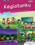 Buku Siswa Tema 3: Kegiatanku SD/MI Kelas I