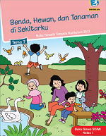 Buku Siswa Tema 7: Benda, Hewan dan Tanaman di Sekitarku SD/MI I