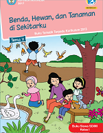 Buku Siswa Tema 7: Benda, Hewan dan Tanaman di Sekitarku SD/MI I