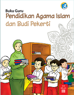 Buku Guru Pendidikan Agama Islam dan Budi Pekerti SD/MI Kelas III