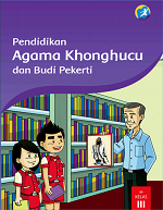 Pendidikan Agama Khonghucu dan Budi Pekerti SD Kelas III