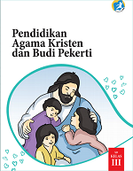 Pendidikan Agama Kristen dan Budi Pekerti SD Kelas III