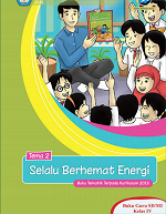 Buku Guru Tema 2: Selalu Berhemat Energi SD/MI Kelas IV