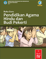 Buku Guru Pendidikan Agama Hindu dan Budi Pekerti SD Kelas IV