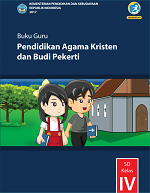 Buku Guru Pendidikan Agama Kristen dan Budi Pekerti: Allah Mahakuasa SD Kelas IV