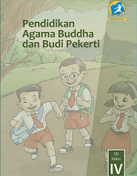 Pendidikan Agama Buddha dan Budi Pekerti SD Kelas IV