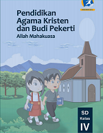 Pendidikan Agama Kristen dan Budi Pekerti: Allah Mahakuasa SD Kelas IV