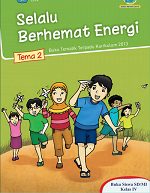 Buku Siswa Tema 2: Selalu Berhemat Energi SD/MI Kelas IV