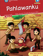 Buku Siswa Tema 5: Pahlawanku SD/MI Kelas IV