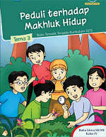 Siswa Guru Tema 3: Peduli terhadap Makhluk Hidup SD/MI Kelas IV