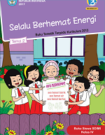 Buku Siswa Tema 2: Selalu Berhemat Energi SD/MI Kelas IV