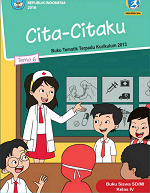 Buku Siswa Tema 6: Cita-citaku SD/MI Kelas IV