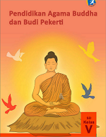 Pendidikan Agama Buddha dan Budi Pekerti SD Kelas V