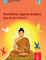 Pendidikan Agama Buddha dan Budi Pekerti SD Kelas V