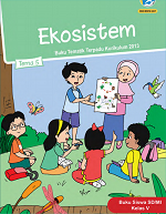 Buku Siswa Tema 5: Ekosistem SD/MI Kelas V