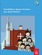 Pendidikan Agama Kristen dan Budi Pekerti SD Kelas VI